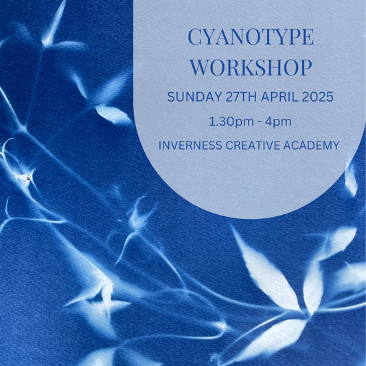 Cyanotype Workshop - Afternoon 27/4 Inverness