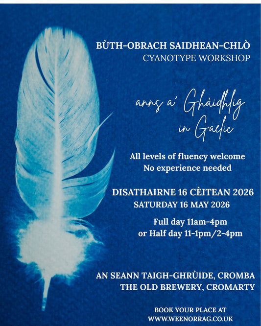 Gaelic Cyanotype Workshop - Cromarty 16/5/26